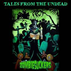 Zombiesuckers : Tales From The Undead
